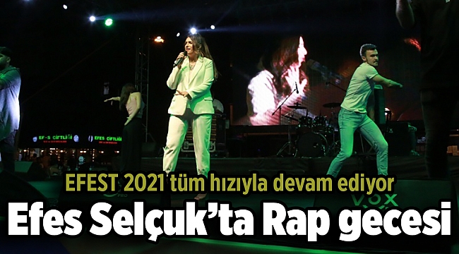 Efes Selçuk’ta Rap gecesi