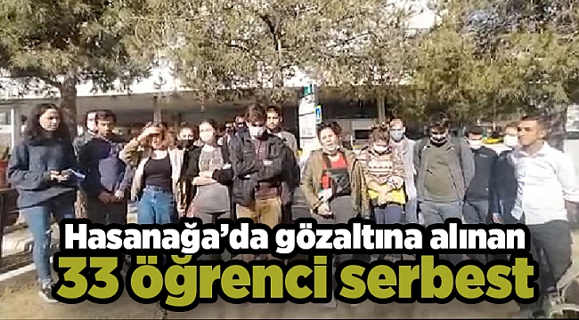 Hasanağa’da gözaltına alınan 33 öğrenci serbest
