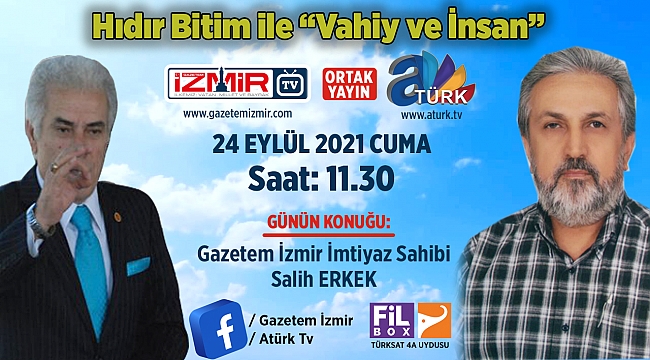 Hıdır Bitim &#039;Vahiy ve İnsan&#039; bugün 11:30&#039;da...