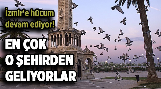 İzmir'e hücum devam ediyor! En çok İstanbullu geliyor...
