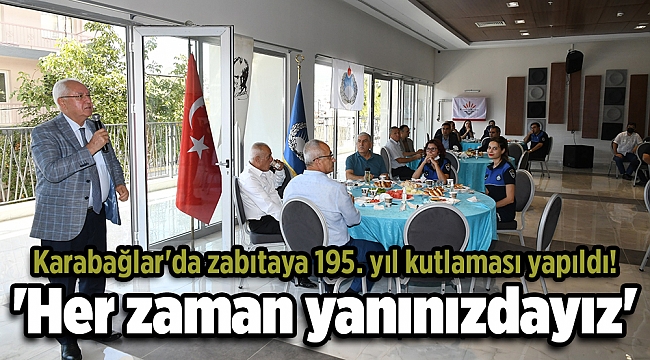 Karabağlar'da zabıtaya 195. yıl kutlaması yapıldı