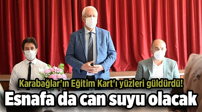 Karabağlar'ın Eğitim Kart'ı yüzleri güldürdü