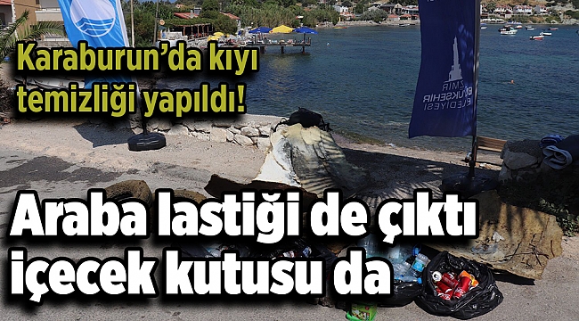 Karaburun’da kıyı temizliği yapıldı