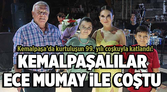 KEMALPAŞA'DA KURTULUŞUN 99.YILI COŞKUYLA KUTLANDI