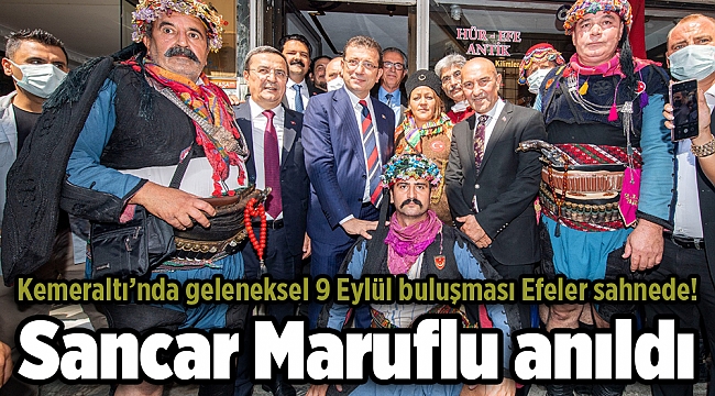 Kemeraltı’nda geleneksel 9 Eylül buluşması Efeler sahnede