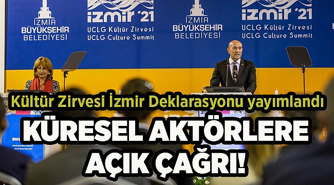 Kültür Zirvesi İzmir Deklarasyonu yayımlandı