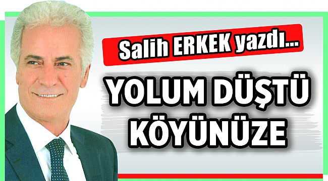 Salih Erkek Yazdı...