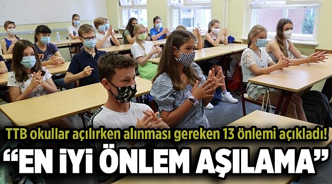 TTB okullar açılırken alınması gereken 13 önlemi açıkladı