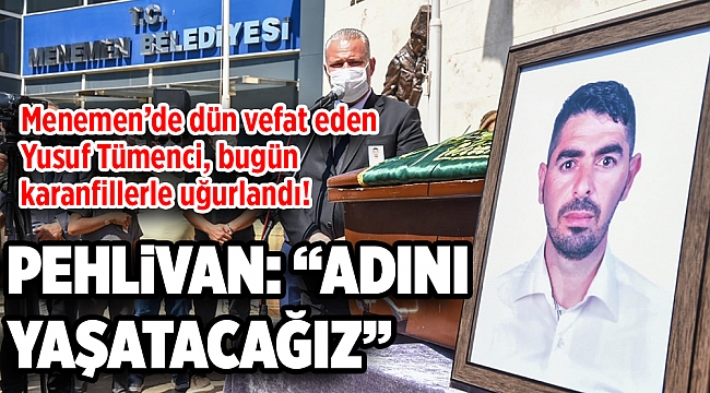 YUSUF TÜMENCİ KARANFİLLERLE UĞURLANDI