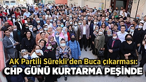 AK Partili Sürekli'den Buca çıkarması: CHP GÜNÜ KURTARMA PEŞİNDE