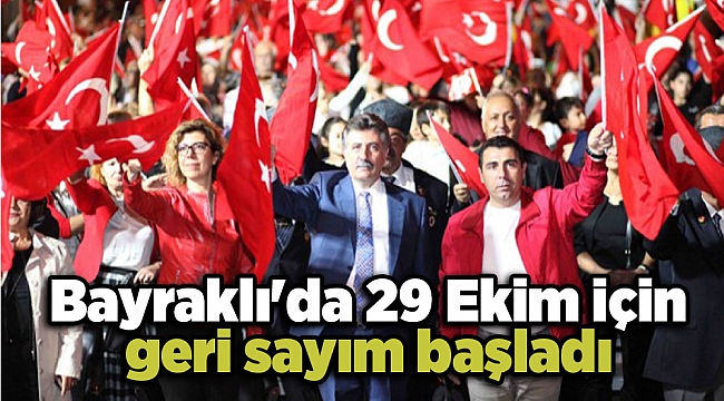 Bayraklı'da 29 Ekim için geri sayım başladı