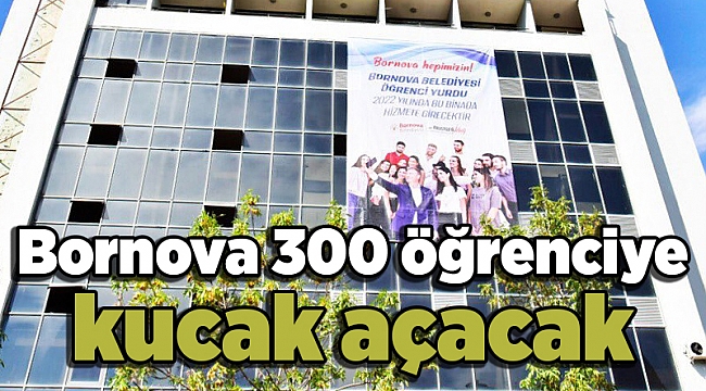 Bornova 300 öğrenciye kucak açacak