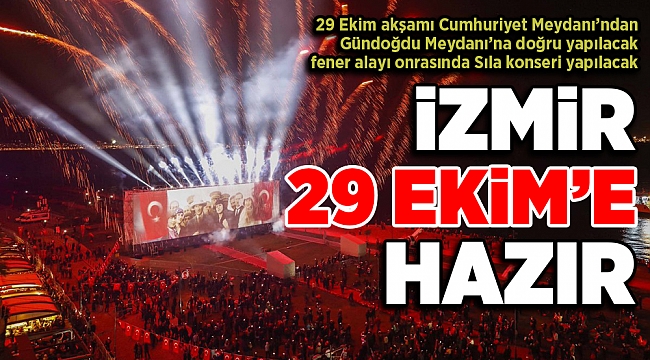 İzmir Cumhuriyet Bayramı’na hazır
