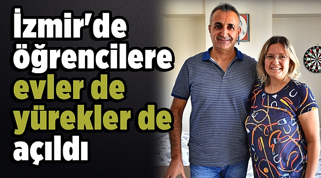 İzmir'de öğrencilere evler de yürekler de açıldı