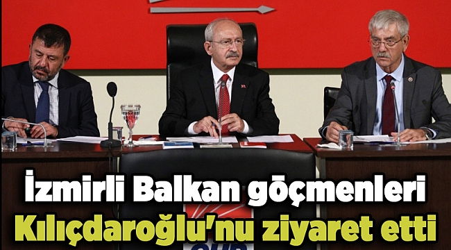 İzmirli Balkan göçmenleri Kılıçdaroğlu'nu ziyaret etti