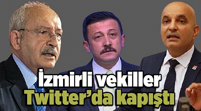 İzmirli vekiller Twitter’da kapıştı