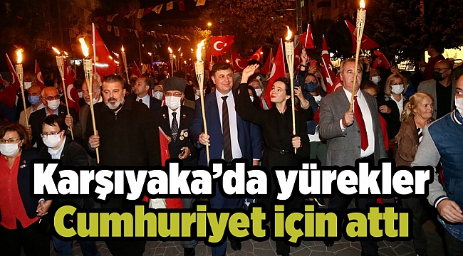 Karşıyaka’da yürekler Cumhuriyet için attı