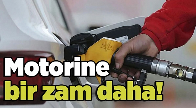 Motorine bir zam daha!