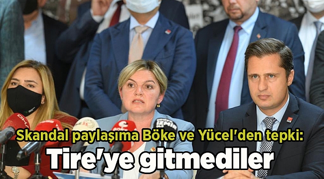 Skandal paylaşıma Böke ve Yücel'den tepki: Tire'ye gitmediler