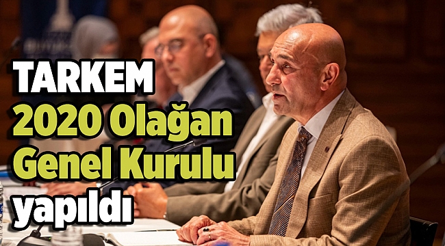 TARKEM 2020 Olağan Genel Kurulu yapıldı