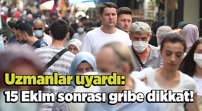 Uzmanlar uyardı: 15 Ekim sonrası gribe dikkat!