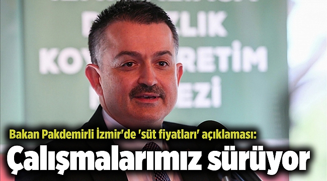Bakan Pakdemirli İzmir'de 'süt fiyatları' açıklaması: Çalışmalarımız sürüyor