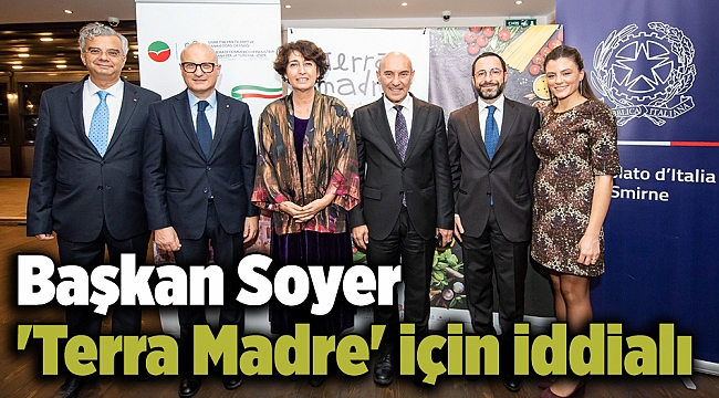 Başkan Soyer &#039;Terra Madre&#039; için iddialı