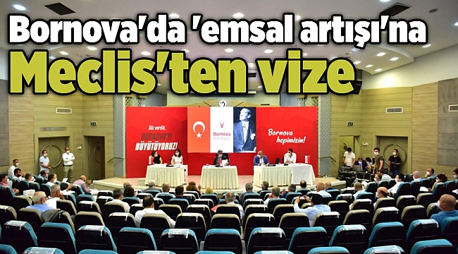 Bornova'da 'emsal artışı'na Meclis'ten vize