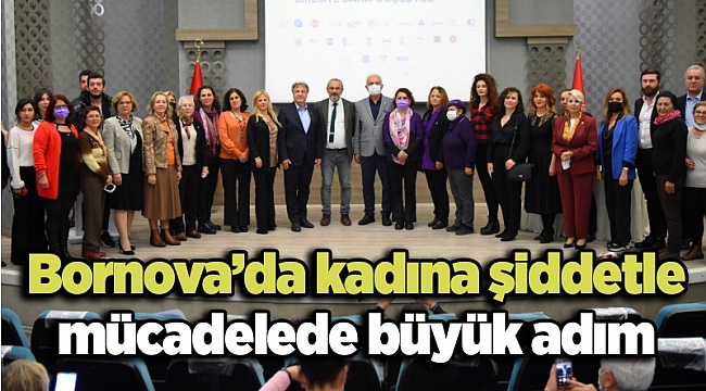 Bornova’da kadına şiddetle mücadelede büyük adım