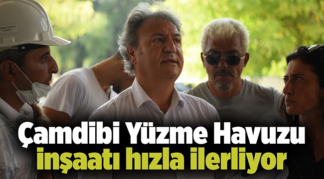 Çamdibi Yüzme Havuzu inşaatı hızla ilerliyor