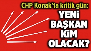 CHP Konak'ta kritik gün: Yeni başkan kim olacak?