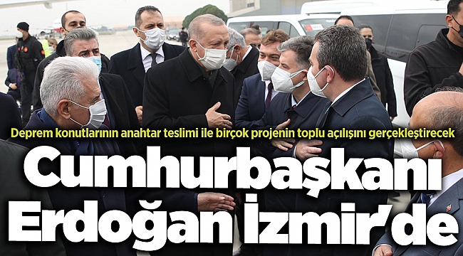 Cumhurbaşkanı Erdoğan İzmir'de