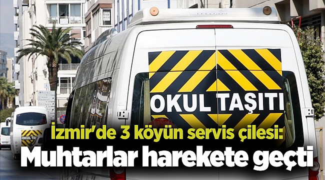 İzmir'de 3 köyün servis çilesi: Muhtarlar harekete geçti