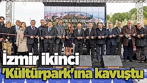 İzmir ikinci 'Kültürpark'ına kavuştu