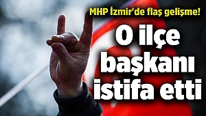 MHP İzmir'de flaş gelişme! O ilçe başkanı istifa etti