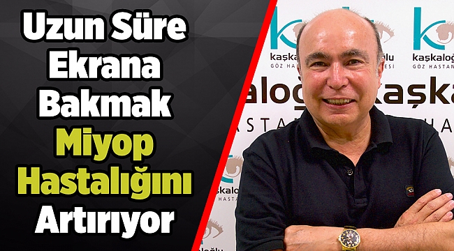Uzun Süre Ekrana Bakmak Miyop Hastalığını Artırıyor