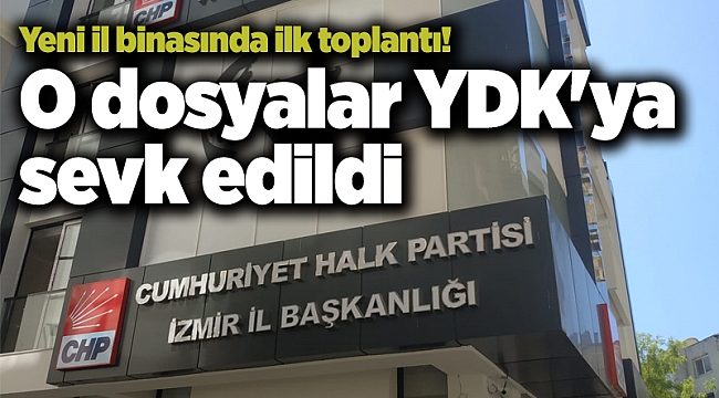 Yeni il binasında ilk toplantı! O dosyalar YDK'ya sevk edildi