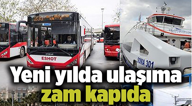 Yeni yılda ulaşıma zam kapıda