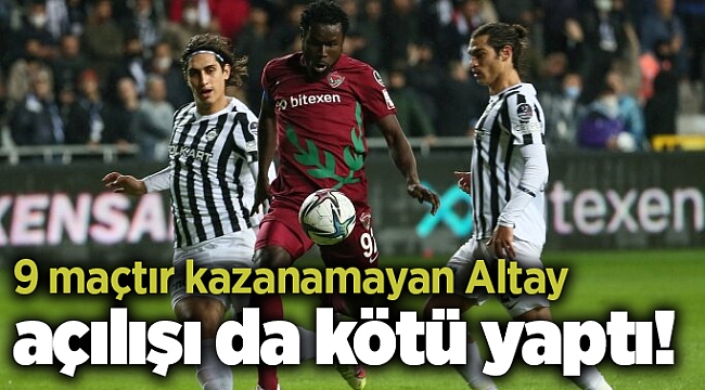 9 maçtır kazanamayan Altay açılışı da kötü yaptı!