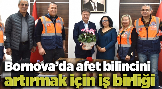 Bornova’da afet bilincini artırmak için iş birliği