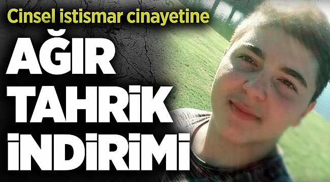 Cinsel istismar cinayetine "ağır tahrik" indirimi!