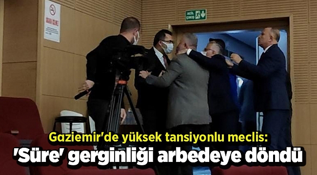 Gaziemir'de yüksek tansiyonlu meclis: 'Süre' gerginliği arbedeye döndü