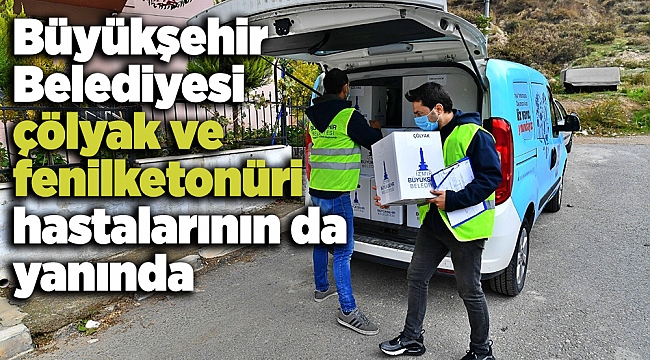 İzmir Büyükşehir Belediyesi çölyak ve fenilketonüri hastalarının da yanında