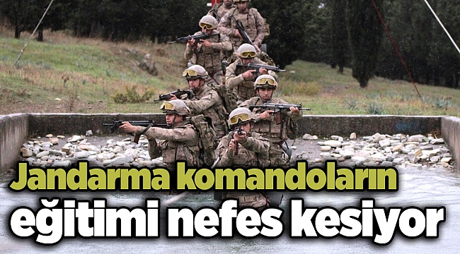 Jandarma komandoların eğitimi nefes kesiyor