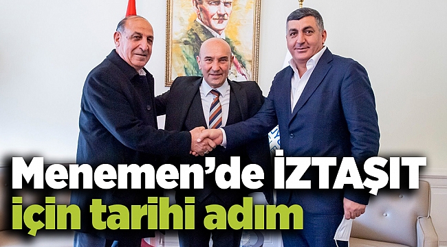 Menemen’de İZTAŞIT için tarihi adım