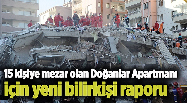 15 kişiye mezar olan Doğanlar Apartmanı için yeni bilirkişi raporu