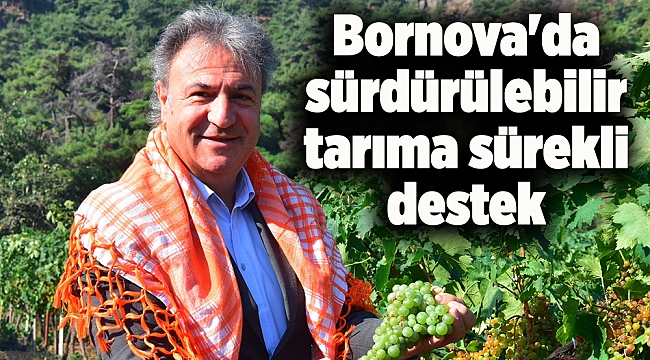 Bornova&#039;da sürdürülebilir tarıma sürekli destek