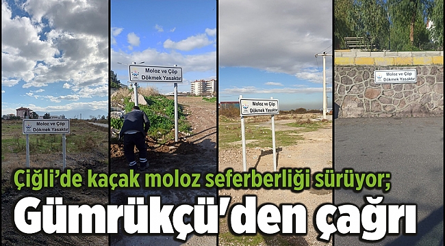 Çiğli’de kaçak moloz seferberliği sürüyor; Gümrükçü'den çağrı