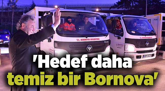 'Hedef daha temiz bir Bornova'
