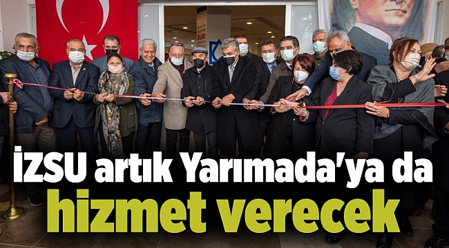 İZSU artık Yarımada'ya da hizmet verecek